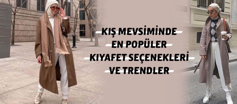 kış-mevsiminde-populer-modeller