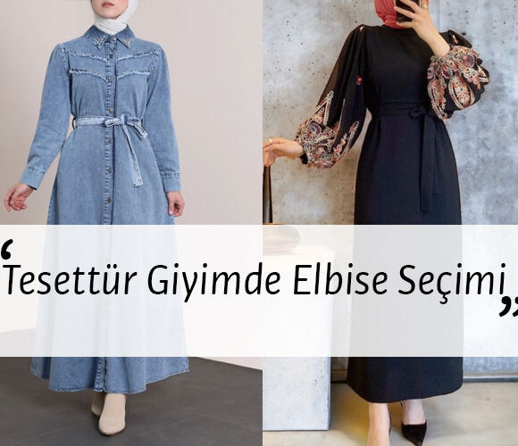 tesettur-elbise-secimi