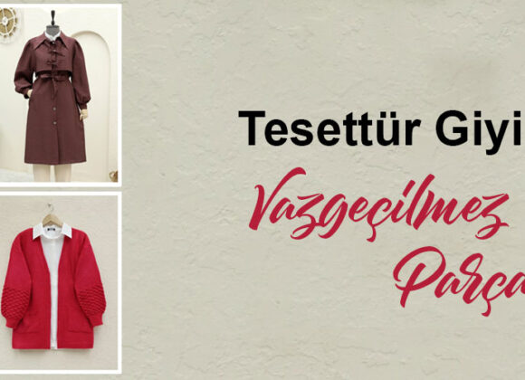 tesettur-giyimin-vazgecilmez-parcalari