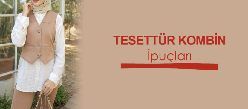 tesettur-kombin-ipuclari